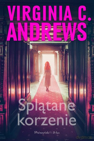 Splątane korzenie - V.C Andrews [KSIĄŻKA]