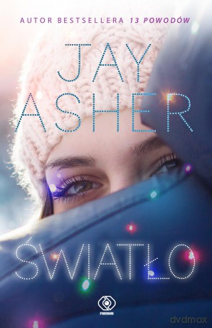 Światło - Jay Asher [KSIĄŻKA]