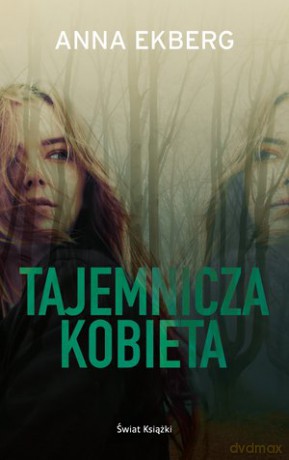 Tajemnicza kobieta - Anna Ekberg [KSIĄŻKA]