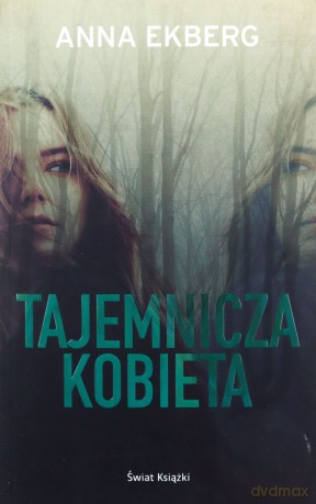 Tajemnicza kobieta - Anna Ekberg [KSIĄŻKA]