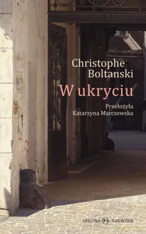 W ukryciu - Christophe Boltanski [KSIĄŻKA]