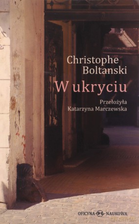W ukryciu - Christophe Boltanski [KSIĄŻKA]