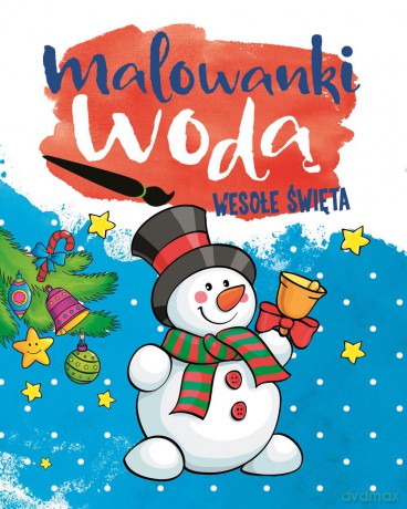 Wesołych świąt. Malowanki wodą [KSIĄŻKA]