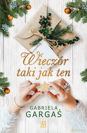 Wieczór taki jak ten - Gabriela Gargaś [KSIĄŻKA]