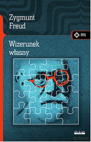 Wizerunek własny - Zygmunt Freud [KSIĄŻKA]