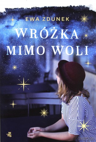 Wróżka mimo woli - Ewa Zdunek [KSIĄŻKA]