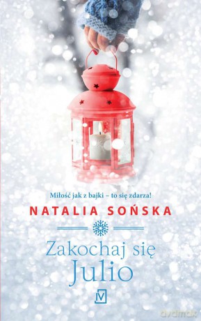 Zakochaj się Julio - Natalia Sońska [KSIĄŻKA]