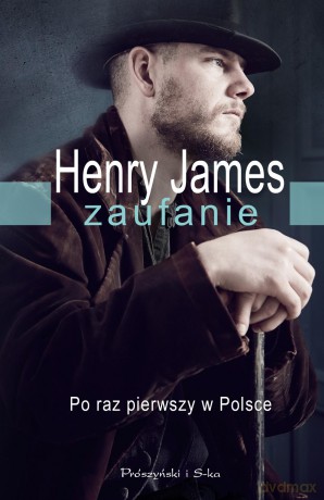 Zaufanie - Henry James [KSIĄŻKA]