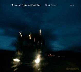 Tomasz Stańko: Dark Eyes (PL) [CD]