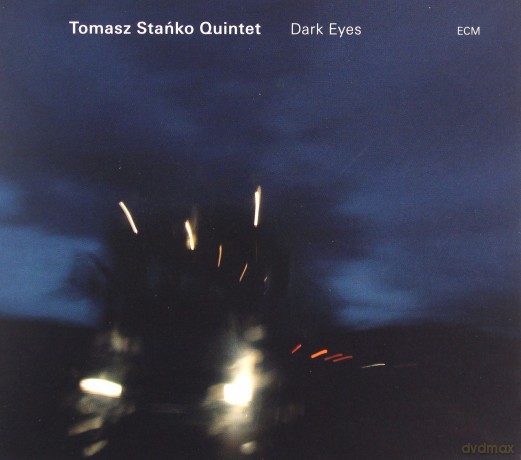 Tomasz Stańko: Dark Eyes (PL) [CD]