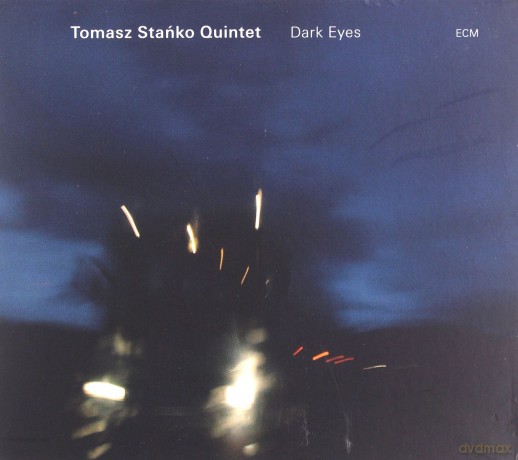Tomasz Stańko: Dark Eyes (PL) [CD]