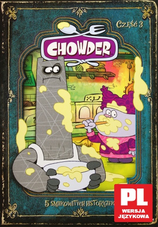 Chowder część 3 odcinki 11-15 [DVD]