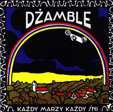 Dżamble: Każdy Marzy, Każdy Śni [CD]