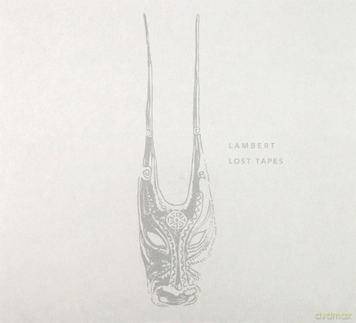 Lambert: Lost Tapes [CD]