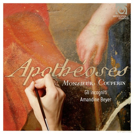 Couperin: Apotheoses Gli Incogniti Amandine Beyer (digipack) [CD]