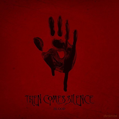 Then Comes Silence: Blood [CD]