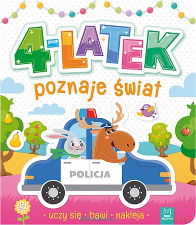 4-latek poznaje świat, uczy się, bawi, nakleja [KSIĄŻKA]