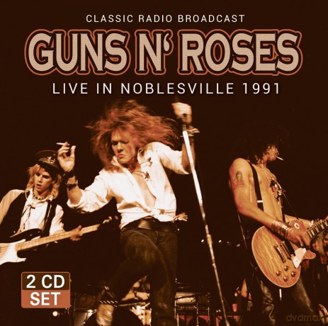 Guns'N'Roses: Live In Noblesville 1991 [2CD]