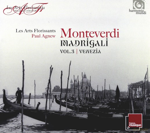 Monteverdi: Madrigali Vol 3 Venezia Les Arts Florissants Paul Agnew (digipack) [CD]