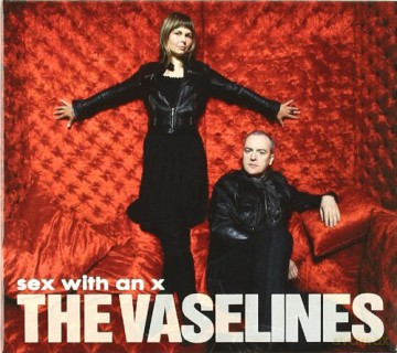 The Vaselines: Sex With An X (digipack) [CD]