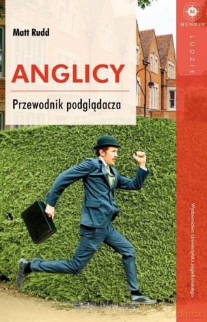 Anglicy. Przewodnik podglądacza - Matt Rudd [KSIĄŻKA]