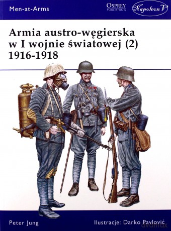 Armia austro-węgierska w I wojnie światowej - Peter Jung [KSIĄŻKA]