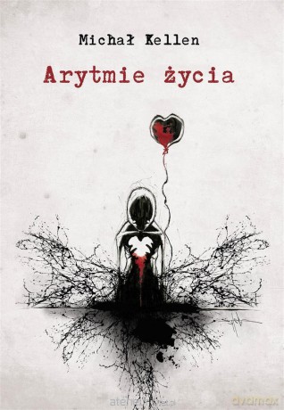 Arytmie życia - Michał Kellen [KSIĄŻKA]
