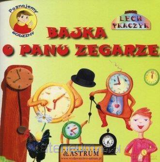 Bajka o panu zegarze - Lech Tkaczyk [KSIĄŻKA]