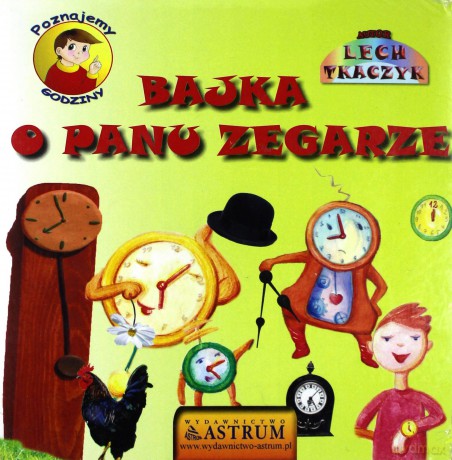 Bajka o panu zegarze - Lech Tkaczyk [KSIĄŻKA]