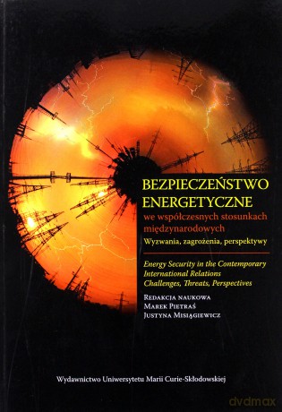 Bezpieczeństwo energetyczne we współczesnych stosu [KSIĄŻKA]