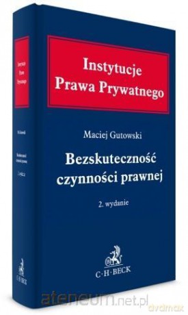 Bezskuteczność czynności prawnej [KSIĄŻKA]