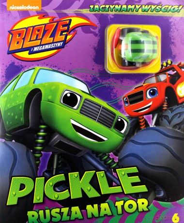 Blaze i Megamaszyny 6 Pickle rusza na tor [KSIĄŻKA]