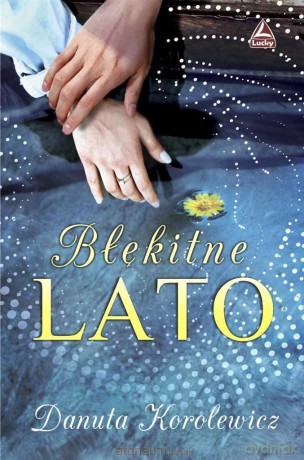 Błękitne lato - Danuta Korolewicz [KSIĄŻKA]