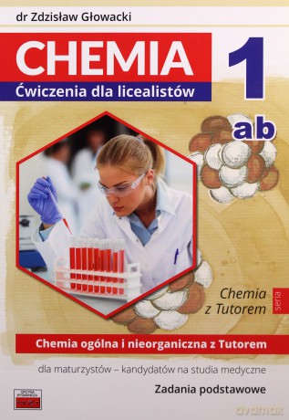 Chemia ogólna i nieorganiczna z Tutorem dla maturz [KSIĄŻKA]