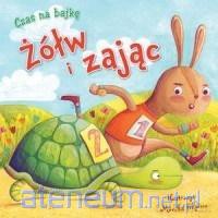 Czas na bajkę: Żółw i zając [KSIĄŻKA]