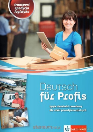Deutsch fur Profis. Transport, spedycja, logistyka [KSIĄŻKA]