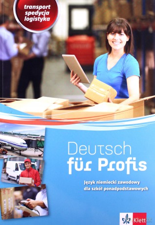 Deutsch fur Profis. Transport, spedycja, logistyka [KSIĄŻKA]