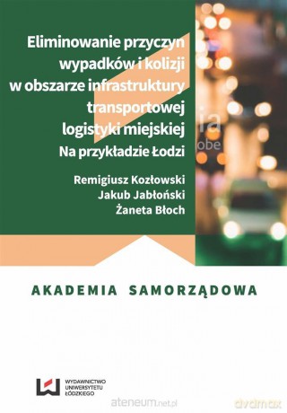 Eliminowanie przyczyn wypadków i kolizji [KSIĄŻKA]