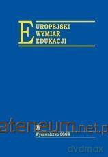 Europejski wymiar edukacji - Ewa Siellawa-Kolbowska [KSIĄŻKA]