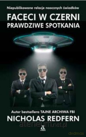 Faceci w czerni. Prawdziwe spotkania - Nicholas Redfern [KSIĄŻKA]