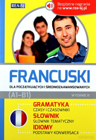 Francuski dla początkujących i średniozawansowanych [KSIĄŻKA]