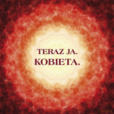 Teraz Ja. Kobieta [CD]