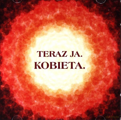 Teraz Ja. Kobieta [CD]