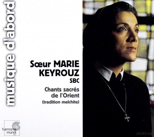 Soeur Marie Keyrouz: Chants Sacres De l Orient (digipack) [CD]