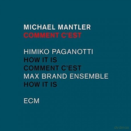 Michael Mantler: Comment C'est [CD]