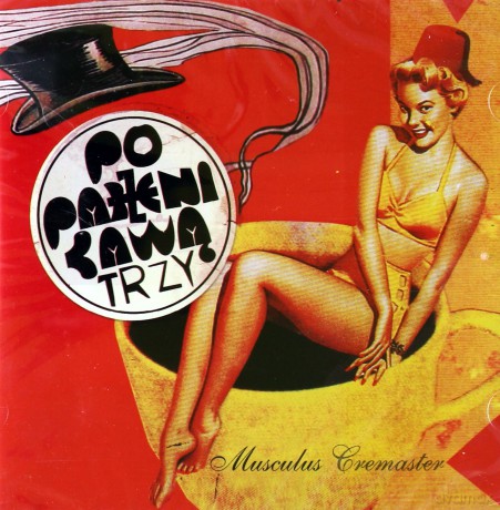 Poparzeni Kawą Trzy: Musculus Cremaster [CD]