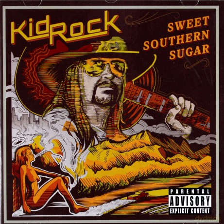 Kid Rock: Sweet Southern Sugar [CD]