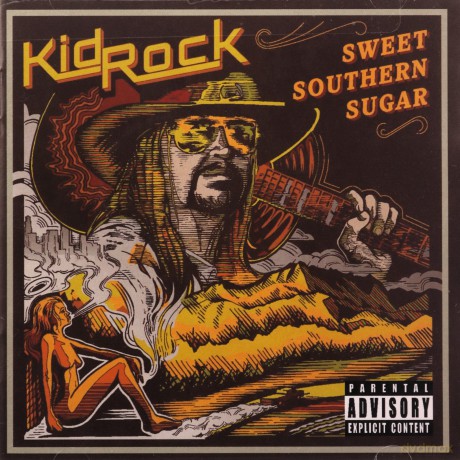 Kid Rock: Sweet Southern Sugar [CD]