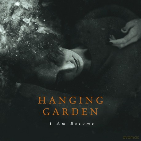 Hanging Garden: I Am Become [CD]