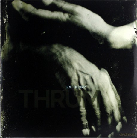 Joe Henry: Thrum [2xWinyl]